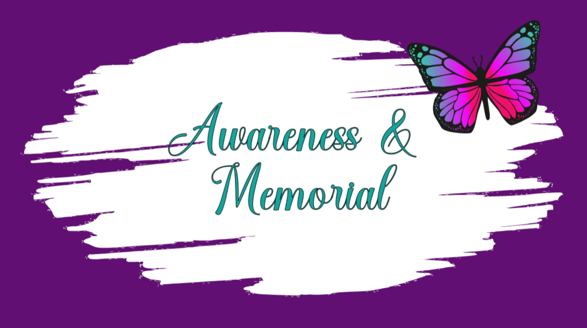 Awareness and Memorial